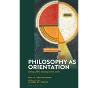 Philosophy as Orientation: Giving a New Meaning to the Earth