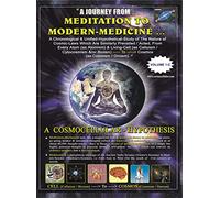 Philosophy Book of - Cosmocellular- Hypothesis :: A Journey from Meditation to Modern-Medicine (Volume - 1- C)