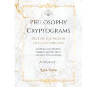 Philosophy Cryptograms: Decode the Wisdom of Great Thinkers