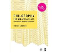 Michael Lacewing Philosophy for AS and A Level (Tascabile)