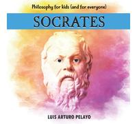 Philosophy for kids (and for everyone): Socrates