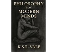 Philosophy for Modern Minds