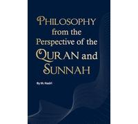 Philosophy: From the Perspective of the Quran and Sunnah