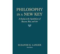 Susanne K. Langer Philosophy in a New Key (Tascabile)