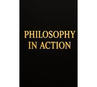 Philosophy in Action: The Greatest Story Ever Told