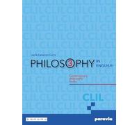 Philosophy in English. Per le Scuole superiori. Con e-book. Con espansione online. Contemporary philosophy tracks (Vol. 3)
