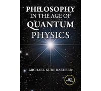 Philosophy in the age of quantum physics