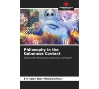 Philosophy in the Gabonese Context: What are the educational and political challenges?