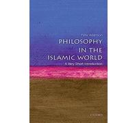 Philosophy in the Islamic World: A Very Short Introduction