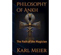 Philosophy of Ankh: The Path of the Magician