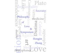 Philosophy of Love and Symposium