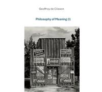 Philosophy of Meaning I: 1