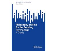 Philosophy of Mind for the Budding Psychonaut: A Guide