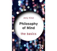 Philosophy of Mind: The Basics: The Basics (The Basics) by Kind, Amy
