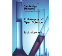 Sabina Leonelli Philosophy of Open Science (Tascabile)