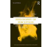 Philosophy of Perception: A Contemporary Introduction
