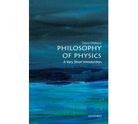 Philosophy of Physics: A Very Short Introduction-Wallace, David-Copertina flessi