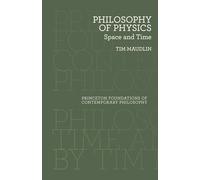 Philosophy of Physics: Space and Time (Princeton Foundations of Contemporary