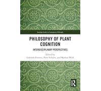 Philosophy of Plant Cognition: Interdisciplinary Perspectives