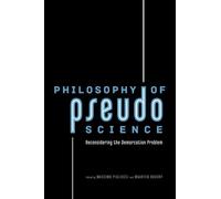 [(Philosophy of Pseudoscience: Reconsidering the Demarcation Problem)] [Author: Massimo Pigliucci] published on (August, 2013)