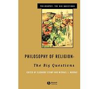 Philosophy of Religion: The Big Questions