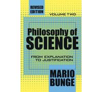 Philosophy of Science: Volume 2, From Explanation to Justification: 002 - ...