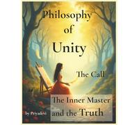 Philosophy of Unity: The Call - The Inner Master and the Truth: 13
