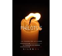 PHILOTES: La Fisura en la Llama