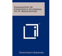 Philotheus Boeh Examination Of Conscience According To St. Bonavent (Tascabile)