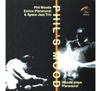 Woods, Phil/ Pieranunzi & Trio - Pays Pieranunzi