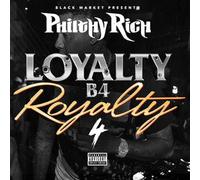 Philthy Rich - Loyalty B4 Royalty 4
