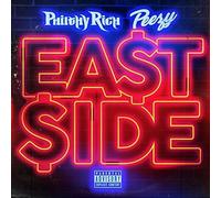 Philthy Rich/ Peezy - East Side
