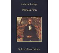 Phineas Finn - Trollope Anthony