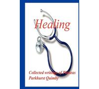 Phineas Parkhurst Quimby Healing (Tascabile)