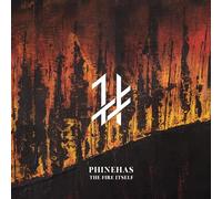 Phinehas - Fire Itself