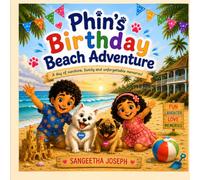 Phin's Birthday Beach Adventure: A Day of Sunshine, Family and Unforgettable Memories