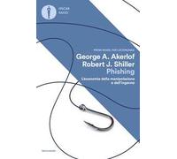 Phishing. L'economia della manipolazione e dell'inganno