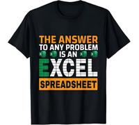 PHKVY The Answer to Any Problem is an Excel Spreadsheet Tax Day T-Shirt Black L