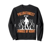 Phlebotomist by Day Zombie by Night Divertente Halloween Creepy Felpa