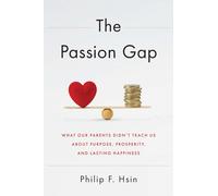 Phlip Hsin The Passion Gap (Copertina rigida)