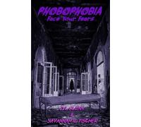 Phobophobia: Face Your Fears