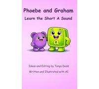 Phoebe and Graham Learn the Short A Sound