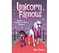 Phoebe and Her Unicorn 13: Unicorn Famous: Volume 13