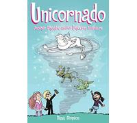 Phoebe and Her Unicorn 16: Unicornado: Volume 16