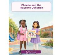 Phoebe and the playdate question