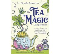 Phoebe Anderson The Tea Magic Compendium (Tascabile)