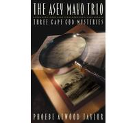 Phoebe Atwood Taylor The Asey Mayo Trio (Tascabile) Asey Mayo Cape Cod Mysteries