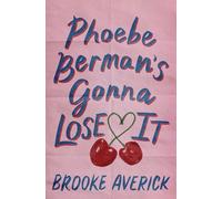 Phoebe Berman's Gonna Lose It: A modern-day Bridget Jones love story from BookTok's favourite romance fan!