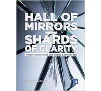 Phoebe Caldwell Hall of Mirrors - Shards of Clarity (Tascabile)