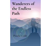 Phoebe Cobb Wanderers of the Endless Path (Tascabile)